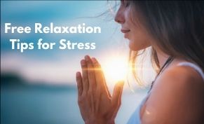 Free Relaxation Tips for Stress