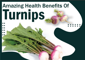 Amazing Health Benefits of Turnips