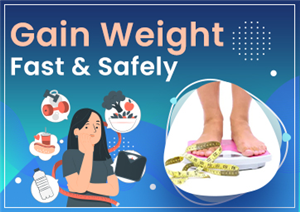 Gain Weight Fast and Safely: Complete Guide
