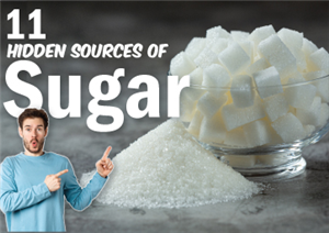 11 Hidden Sources of Sugar One Should Know About for Good Health