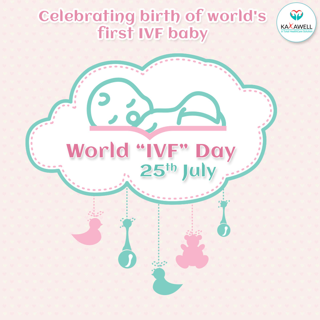 Know World IVF Day and When It Is Celebrated Kayawell