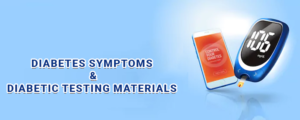 Diabetes-Symptoms-and-Diabetic-Testing-Materials