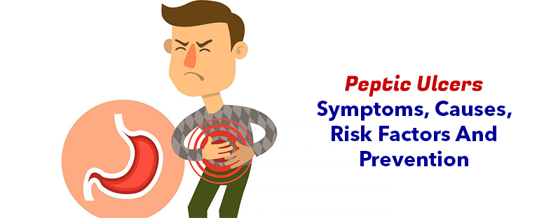 Peptic Ulcers- Symptoms, Causes, Risk Factors And Prevention