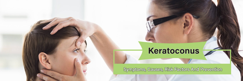 Keratoconus--Symptoms,-Causes,-Risk-Factors-And-Prevention