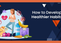 8 Simple Steps to Develop Healthy Eating Habits