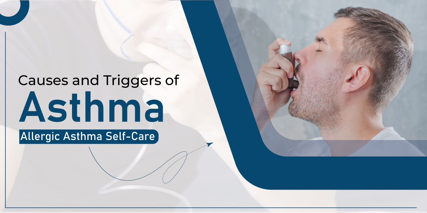 Causes and Triggers of Asthma: Allergic Asthma Self-Care