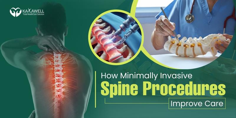 How Minimally Invasive Spine Procedures Improve Care