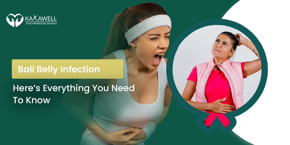Bali Belly Infection: Here’s Everything You Need To Know