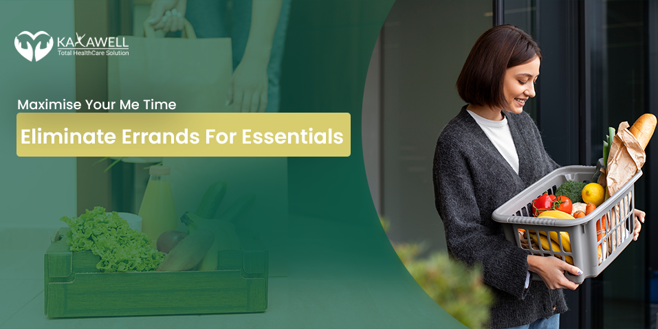Eliminate Errands For Essentials