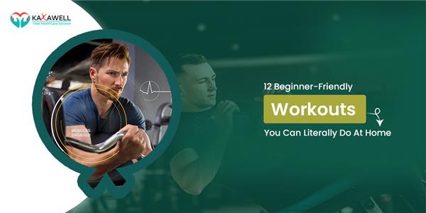 Beginner-Friendly Workouts