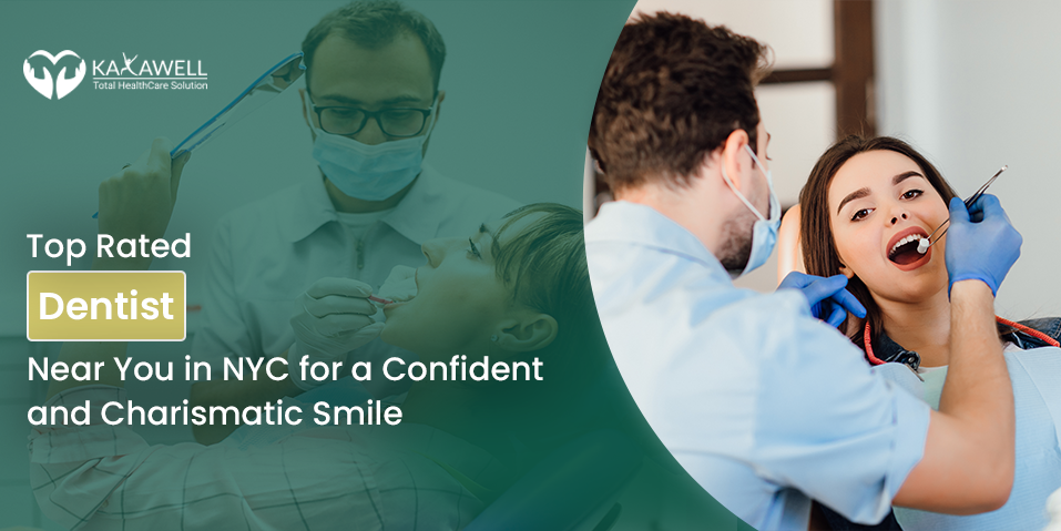 Top Rated Dentist Near You in NYC for a Confident and Charismatic Smile