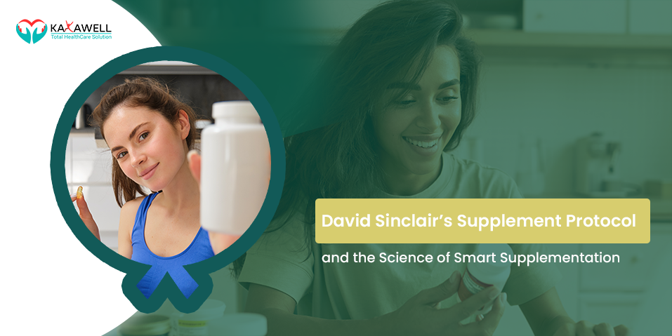 David Sinclair’s Supplement Protocol and the Science of Smart Supplementation
