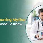 Heart Screening Myths: Facts You Need to Know