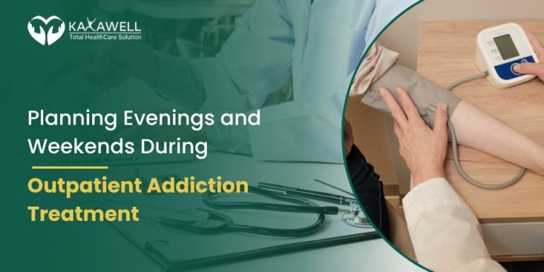 Planning Evenings and Weekends During Outpatient Addiction Treatment